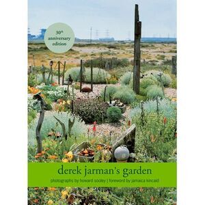 Derek Jarman's Garden: 30th Anniversary Edition -- Derek Jarman